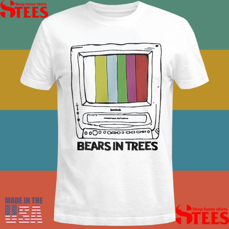 Bears In Trees Bears In Trees Tv Shirts