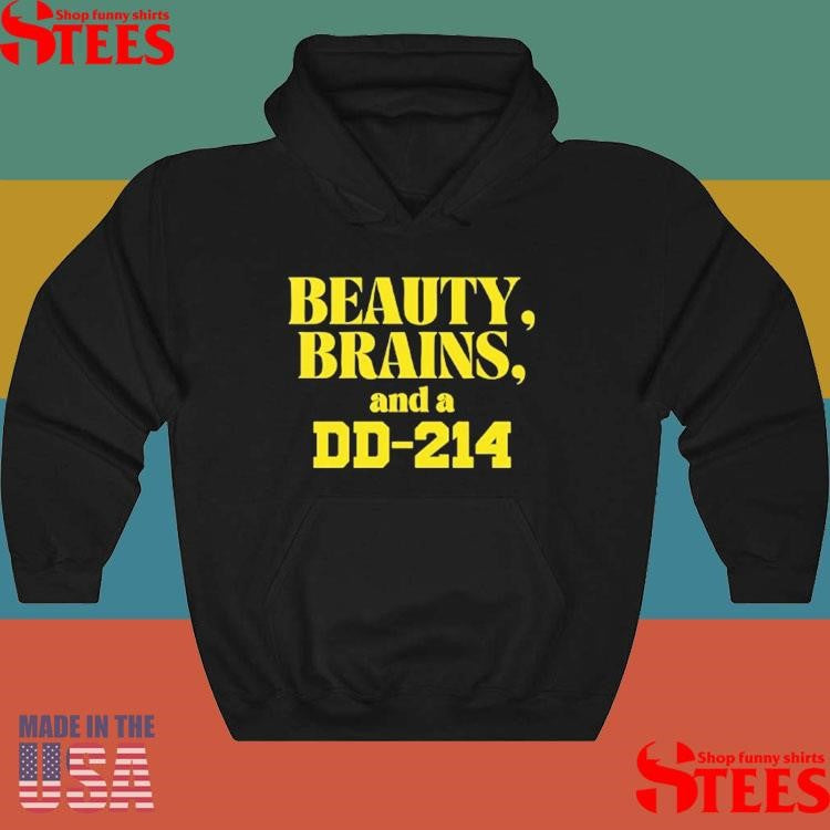 Beauty Brains And A Dd-214 Shirts