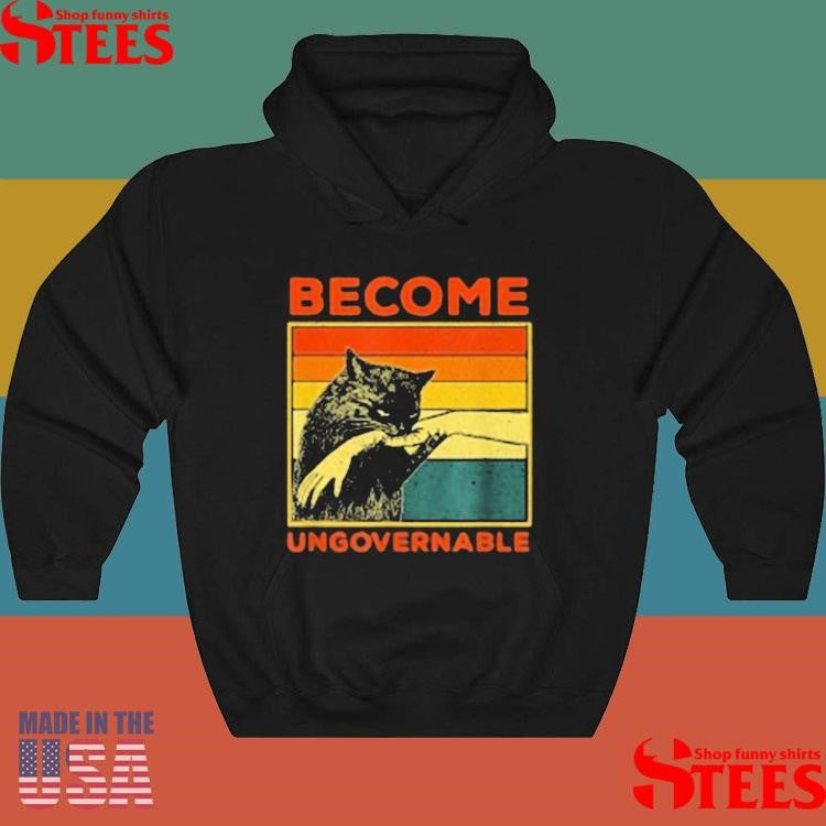 Become Ungovernable Black Cat Biting Hand T-shirts