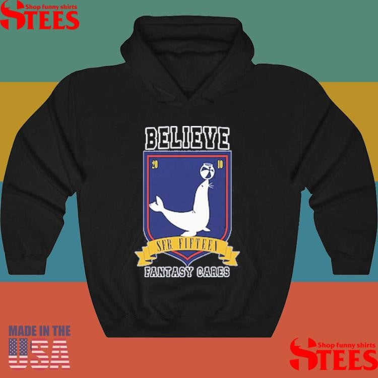 Believe In Fifteen Sfb Fantasy Cares T-shirt