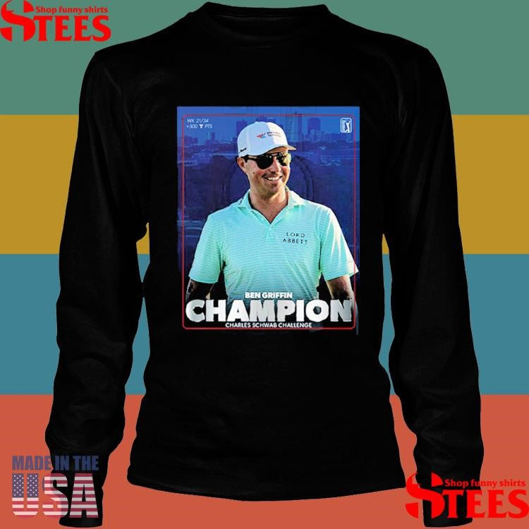 Ben Griffin Champion Charles Schwab Challenge Pga Tour Shirts