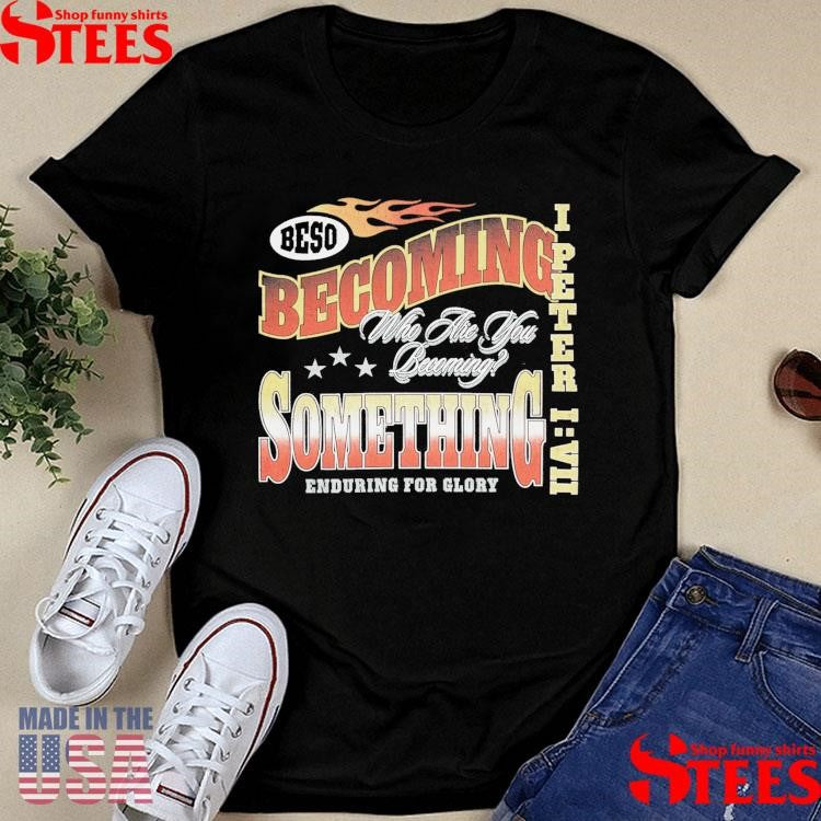Beso Racing Club Become Something Shirts