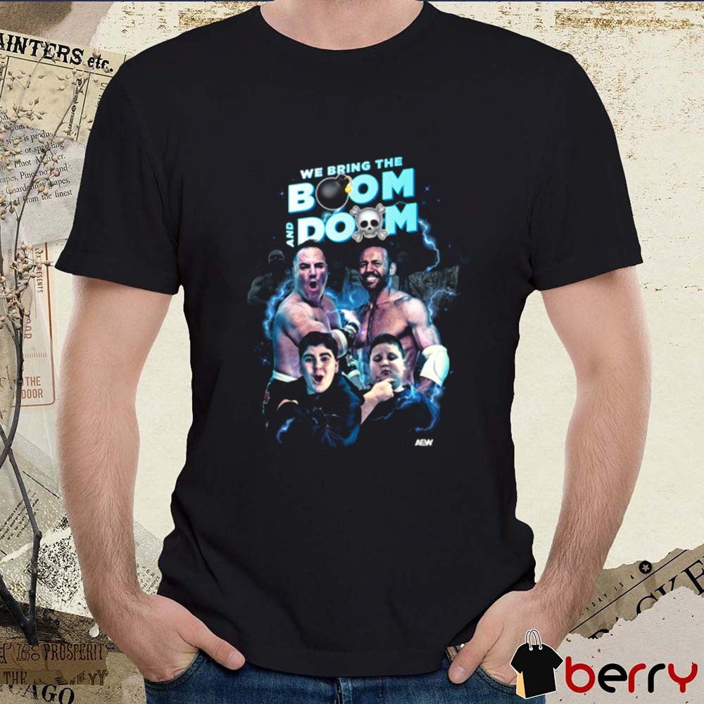 Big Boom AJ, Big Justice, The Rizzler and QT Marshall – We Bring The Boom and Doom AEW t-shirt