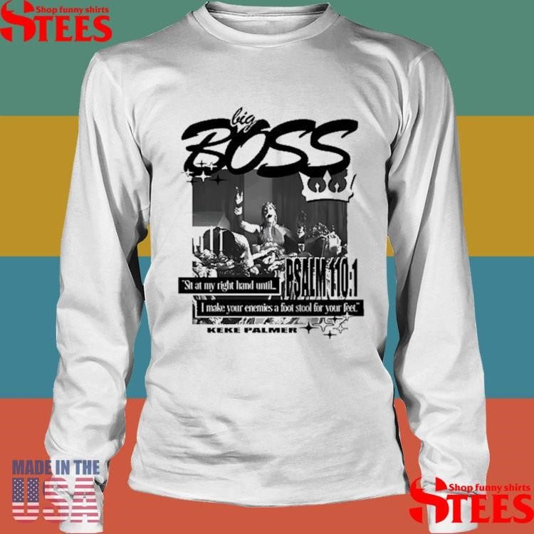 Big Boss Keke Palmer Shirts