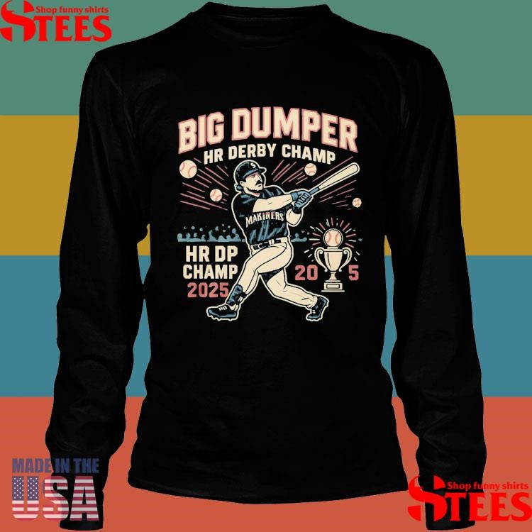 Big Dumper Home Run Derby 2025 Champ T-shirt