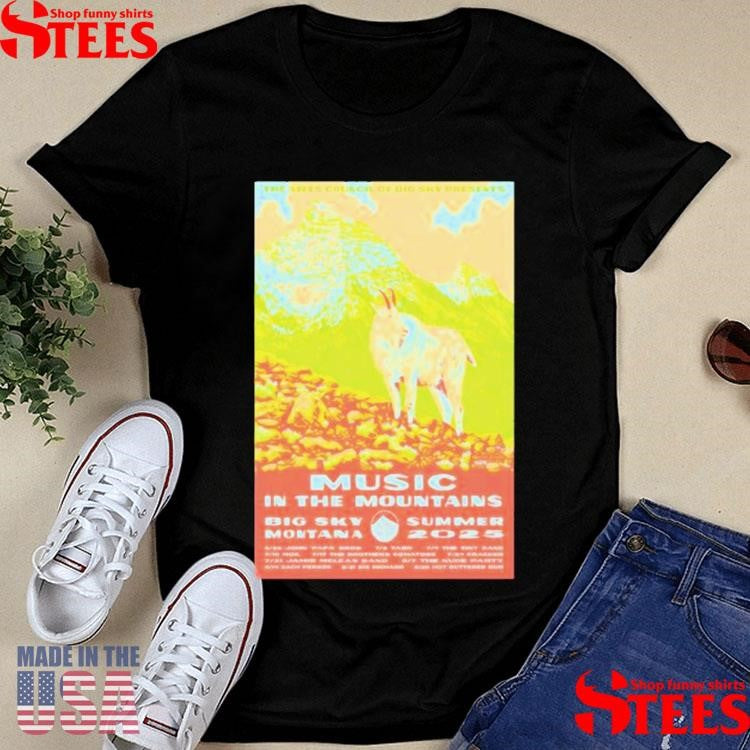 Big Sky, Mt For Music In The Mountains Moe July 10 2025 Event Poster Shirts
