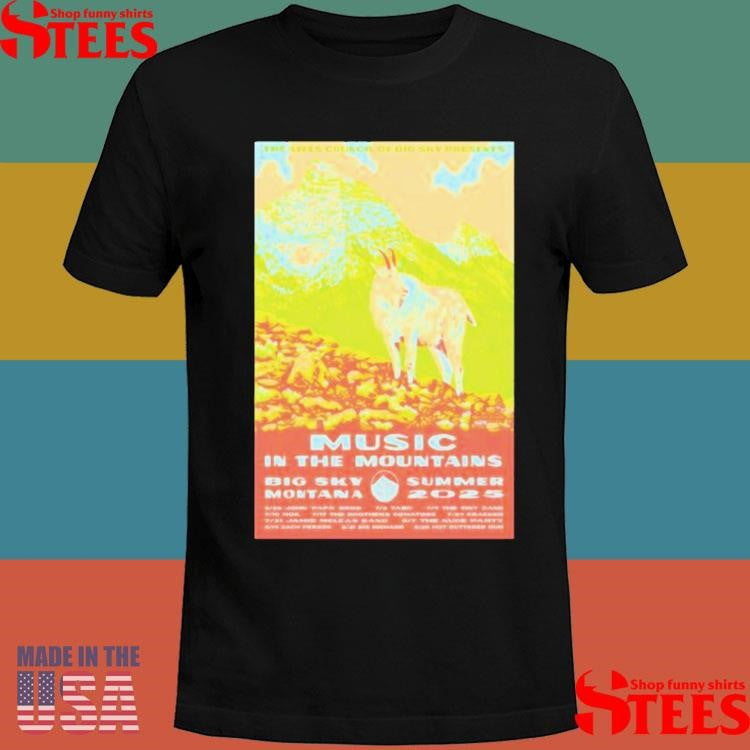 Big Sky, Mt For Music In The Mountains Moe July 10 2025 Event Poster Shirts