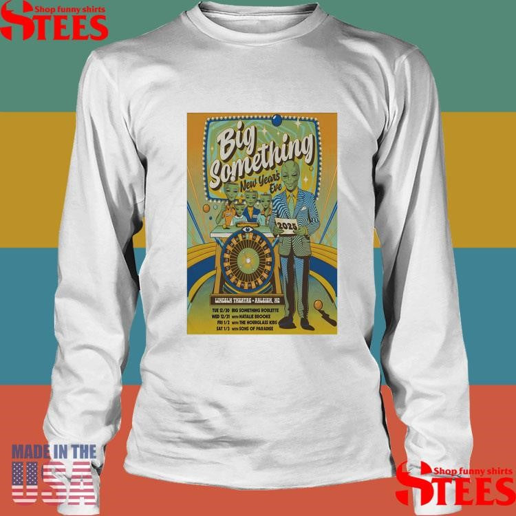 Big Something December 30 2025 Lincoln Theatre Raleigh Nc T-shirt