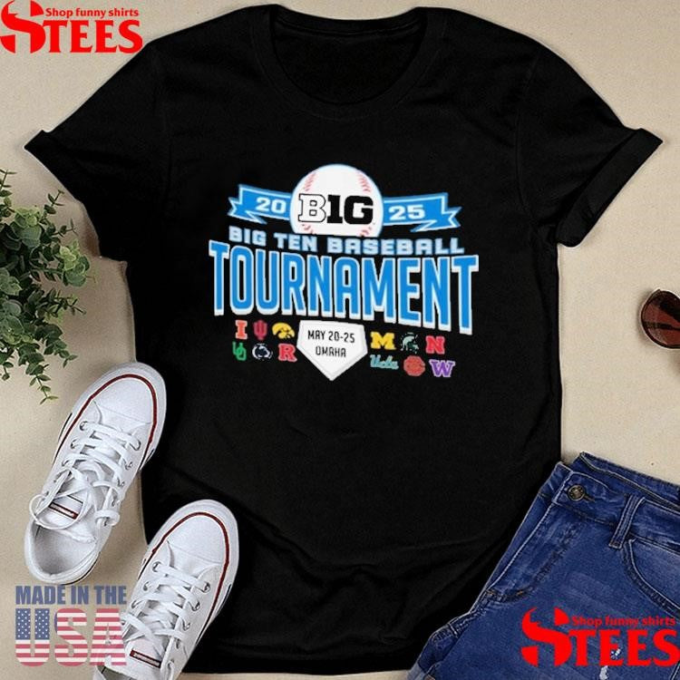 Big Ten 2025 Big Ten Baseball Tournament May 20 5 Omaha Shirts