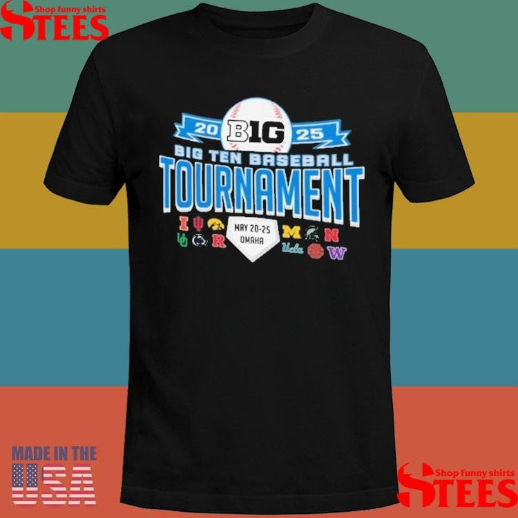Big Ten 2025 Big Ten Baseball Tournament May 20 5 Omaha Shirts