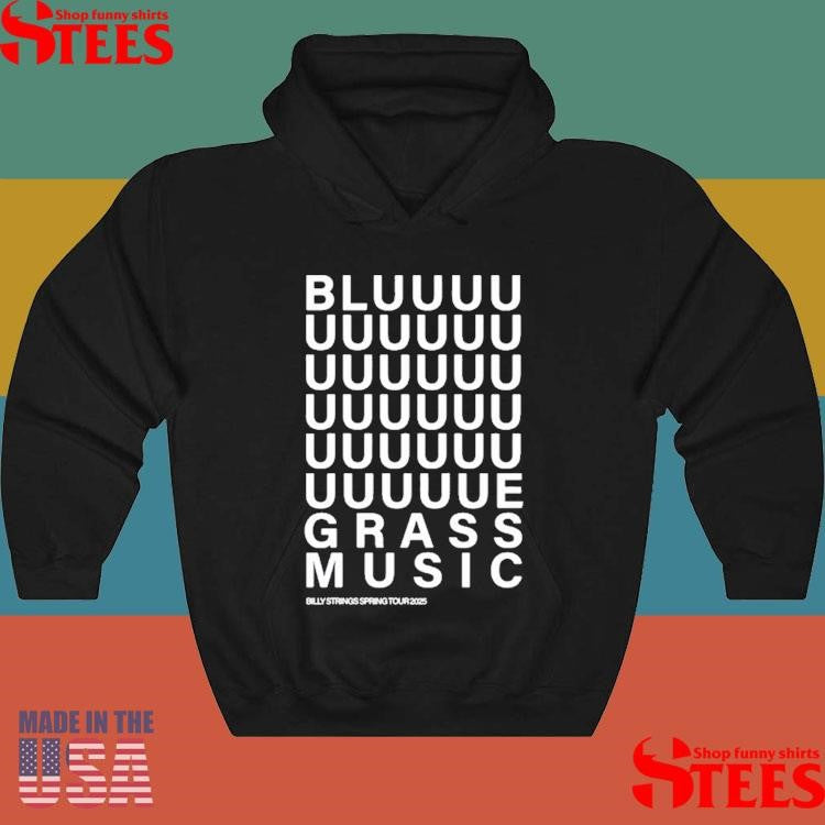 Billy Strings Bluuuuuuuegrass Music Shirts
