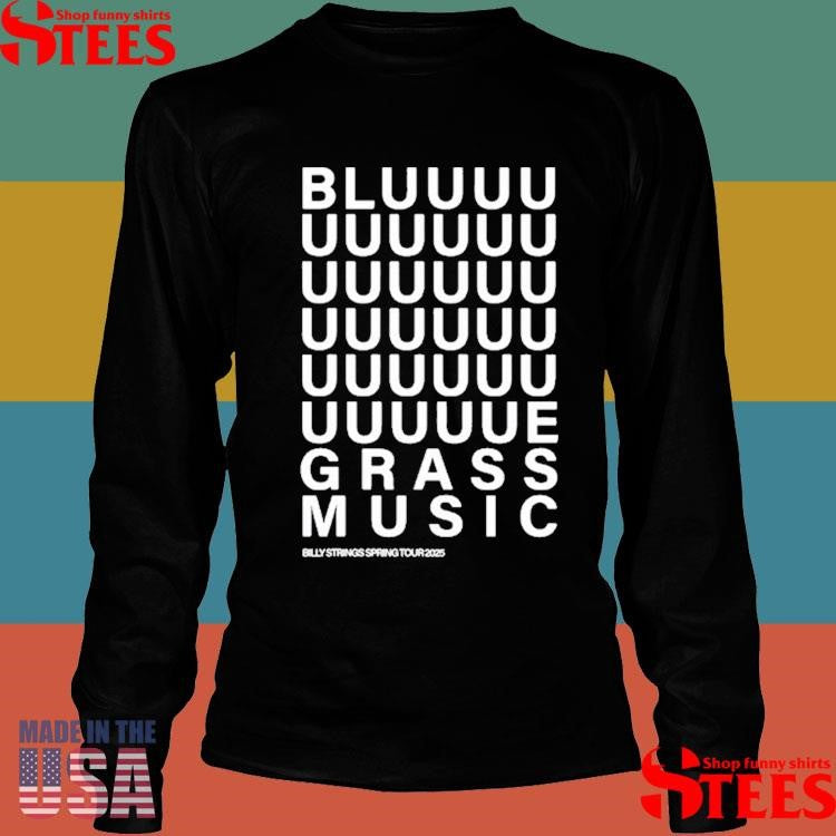Billy Strings Bluuuuuuuegrass Music Shirts