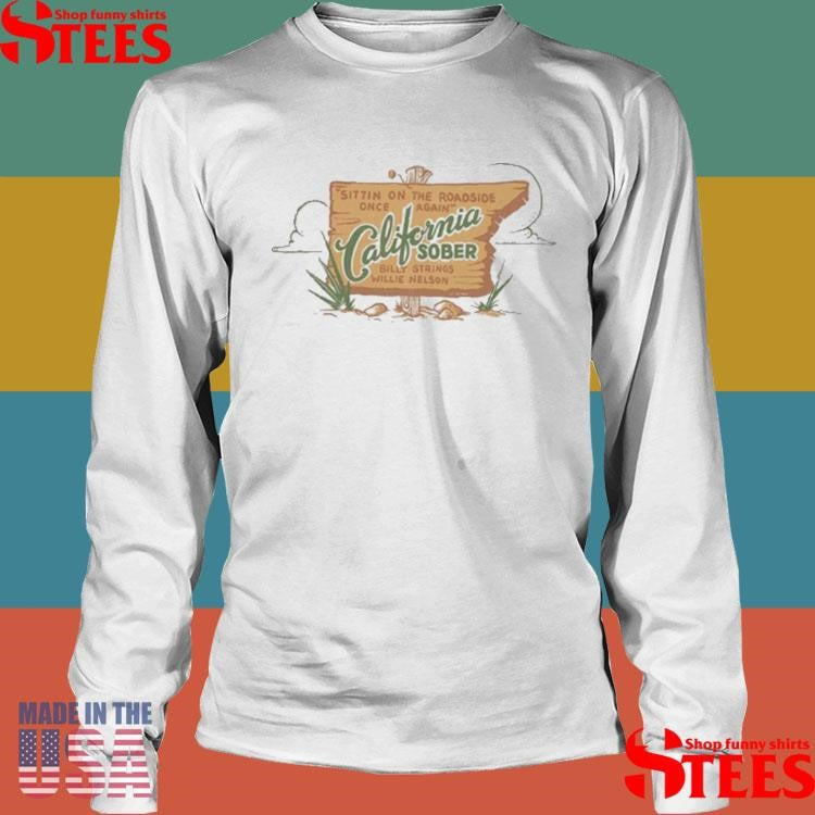 Billy Strings California Sober Shirts