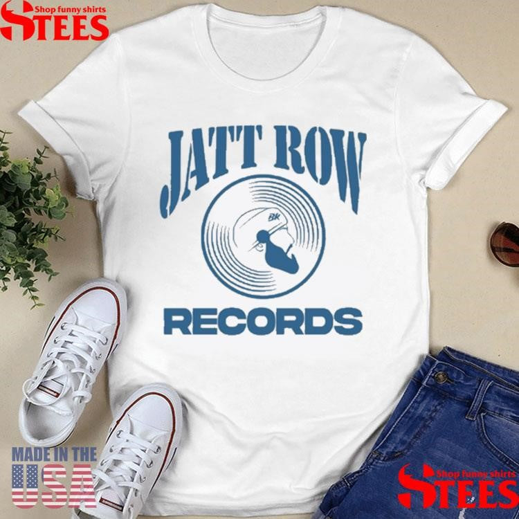 Bkjattrow Jatt Row Records Shirts
