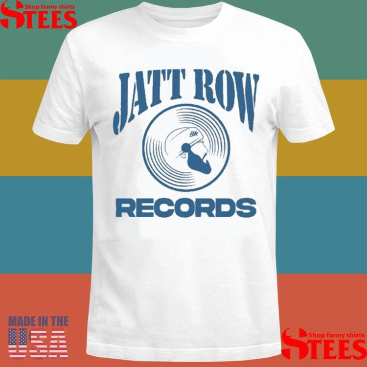 Bkjattrow Jatt Row Records Shirts
