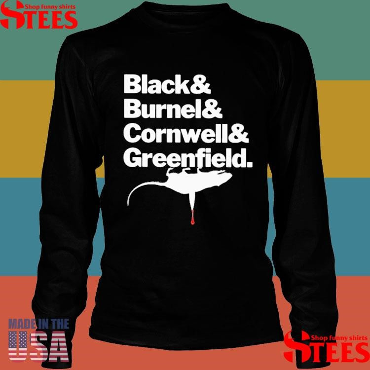 Black And Burnel And Cornwell And Greenfield T-shirt
