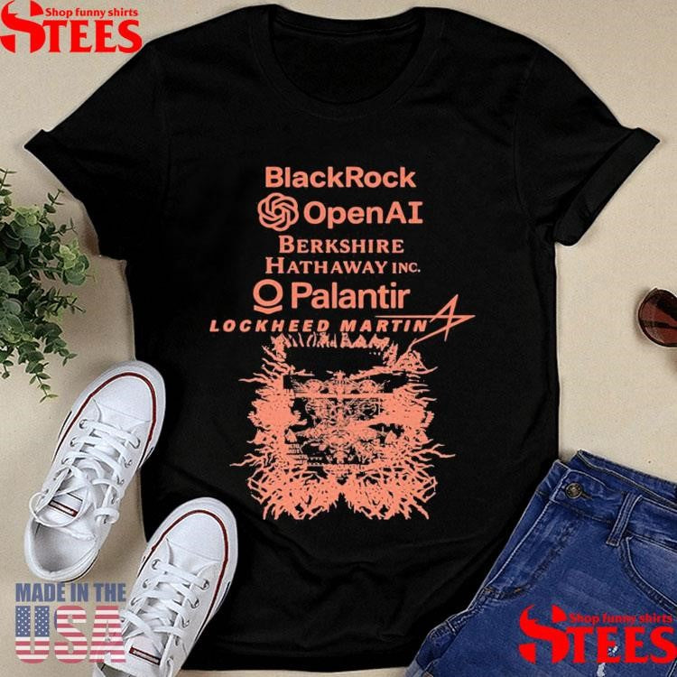 Blackrock Openai Berkshire Hathaway Inc O Palantir Lockheed Martin T-shirt