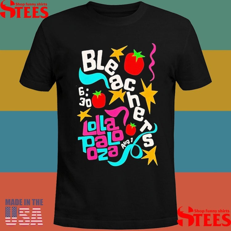 Bleachers Aug 1 2025 Lollapalooza At Grant Park In Chicago Il T-shirts