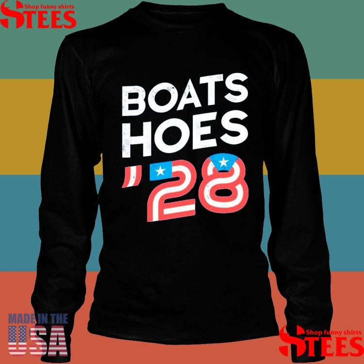 Boats And Hoes ’28 Shirts