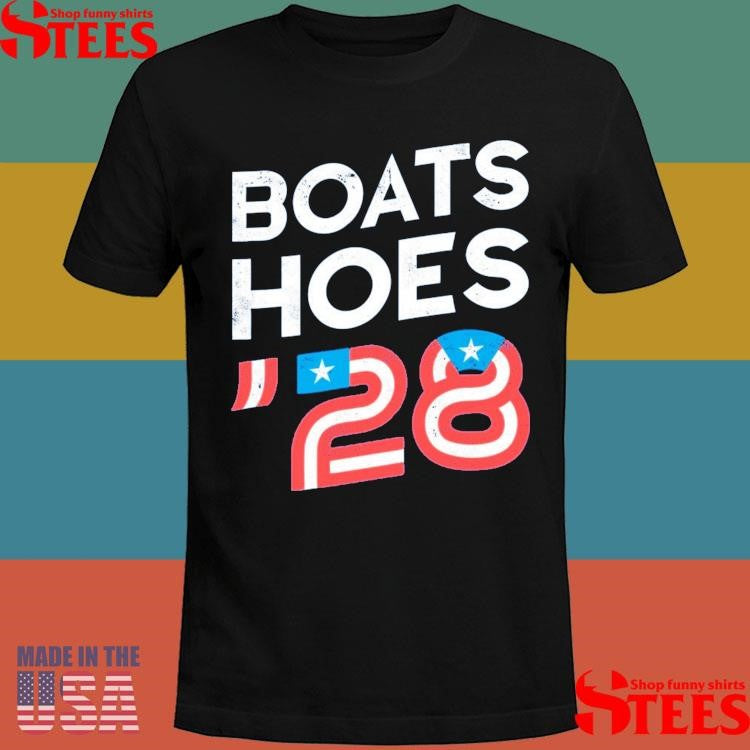Boats And Hoes ’28 Shirts