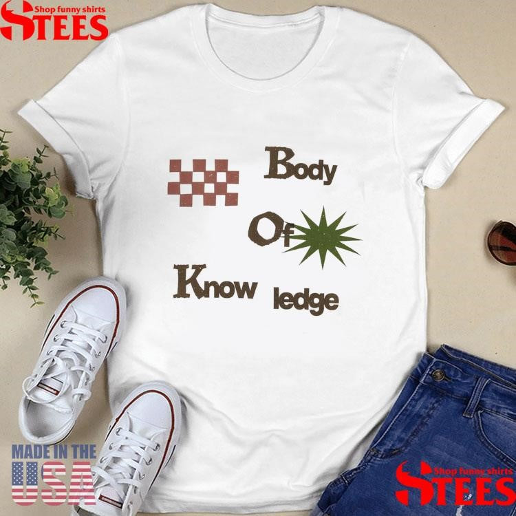 Body Of Know Ledge T-shirt
