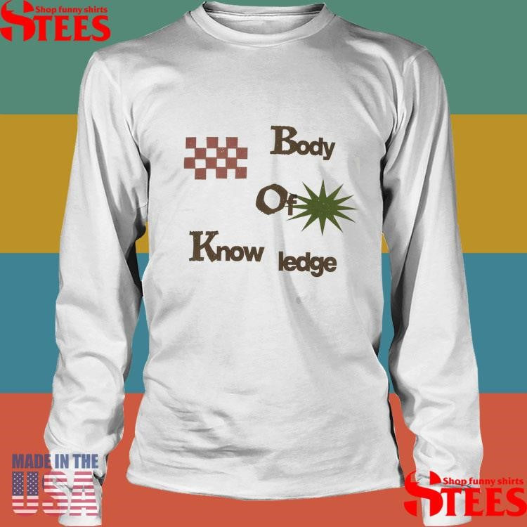 Body Of Know Ledge T-shirt