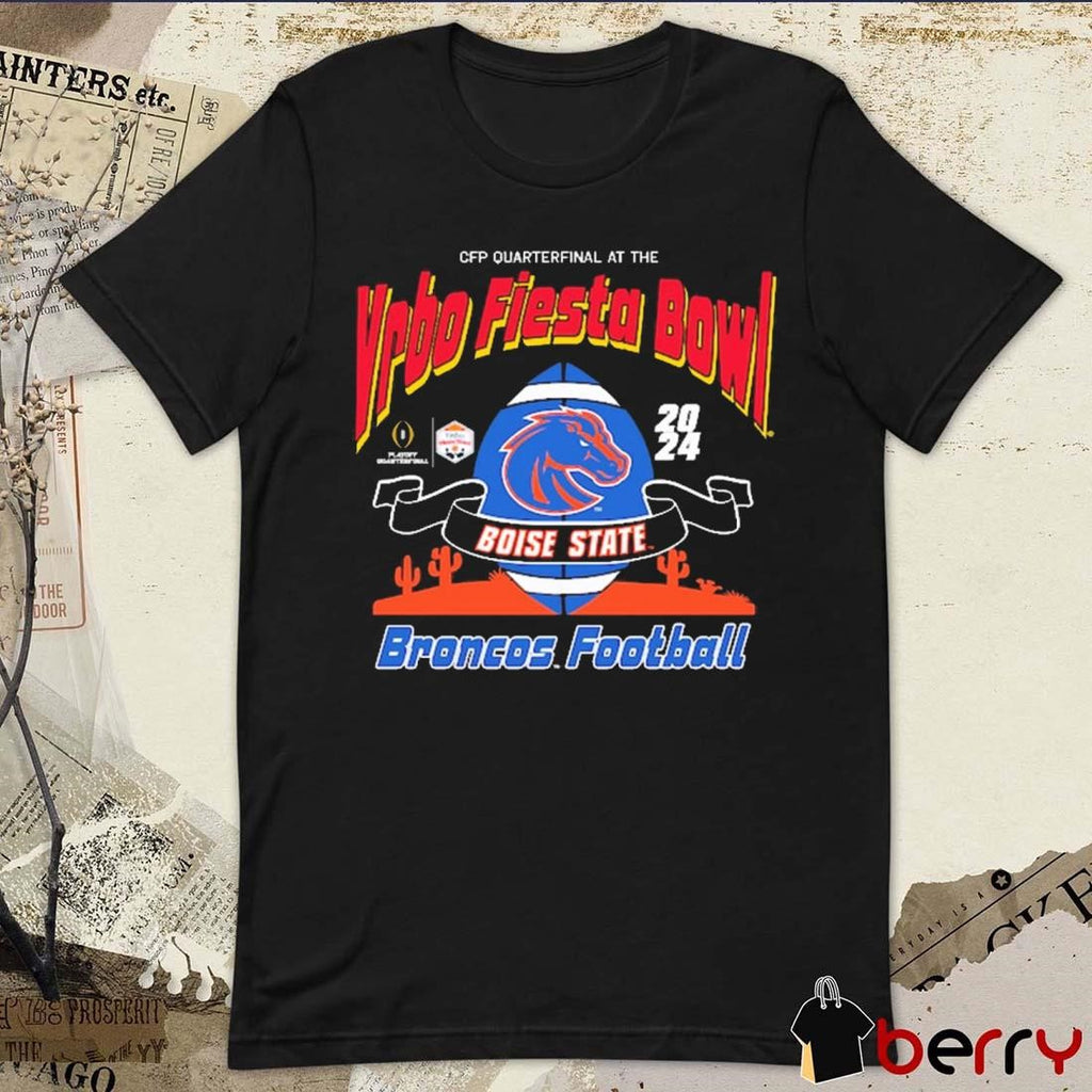 Boise State Broncos College Football Playoff Quarterfinal At The 2024 Vrbo Fiesta Bowl t-shirt