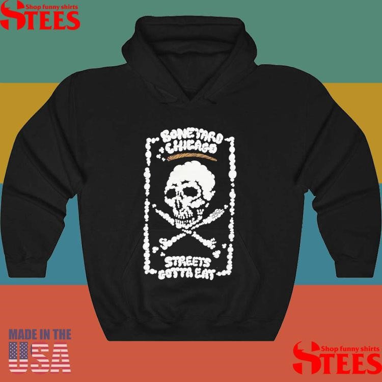 Boneyard Chicago Streets Gotta Eat Shirts
