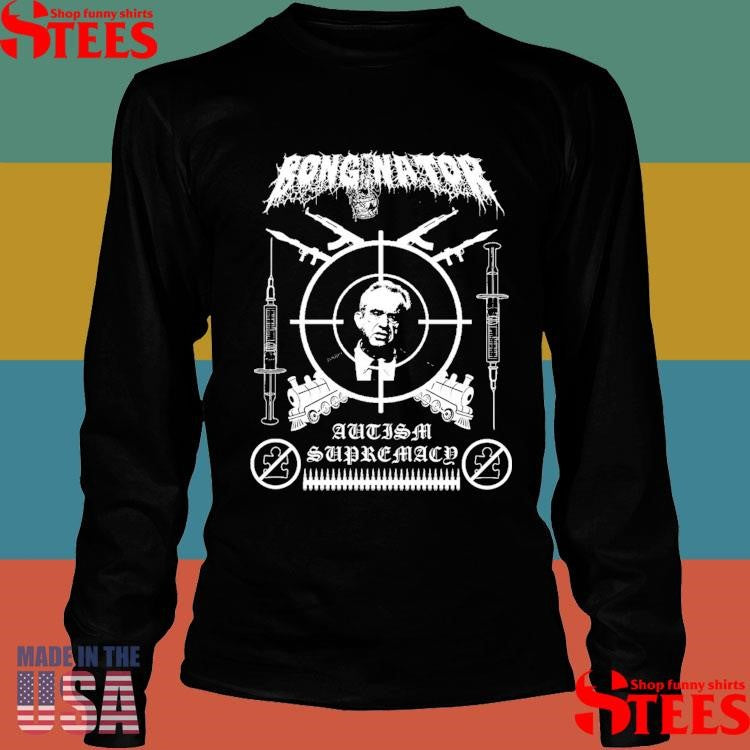Bonginator Autism Supremacy Shirts
