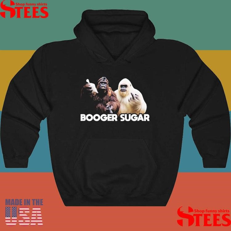 Booger Sugar Sasquatch Yeti Nose Beers Nose Nachos Selfi T-shirt