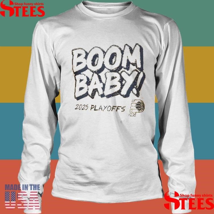 Boom Baby Pacers Game 3 2025 Playoffs Shirts