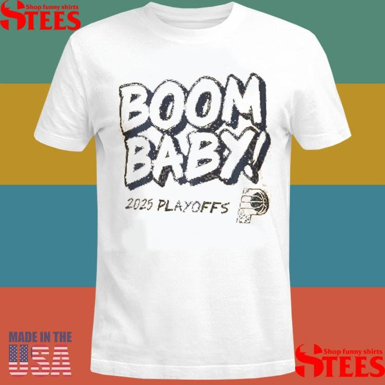 Boom Baby Pacers Game 3 2025 Playoffs Shirts