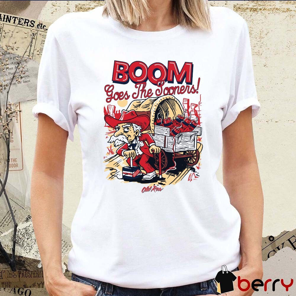 Boom Goes The Sooners Ole Miss Rebels Defeats Oklahoma Sooners t-shirt