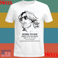Born To Die Night City Is A Fuck Kill Em All 2077 I Am Rocker Boy 410,757,864,530 Dead Corpos T-shirts