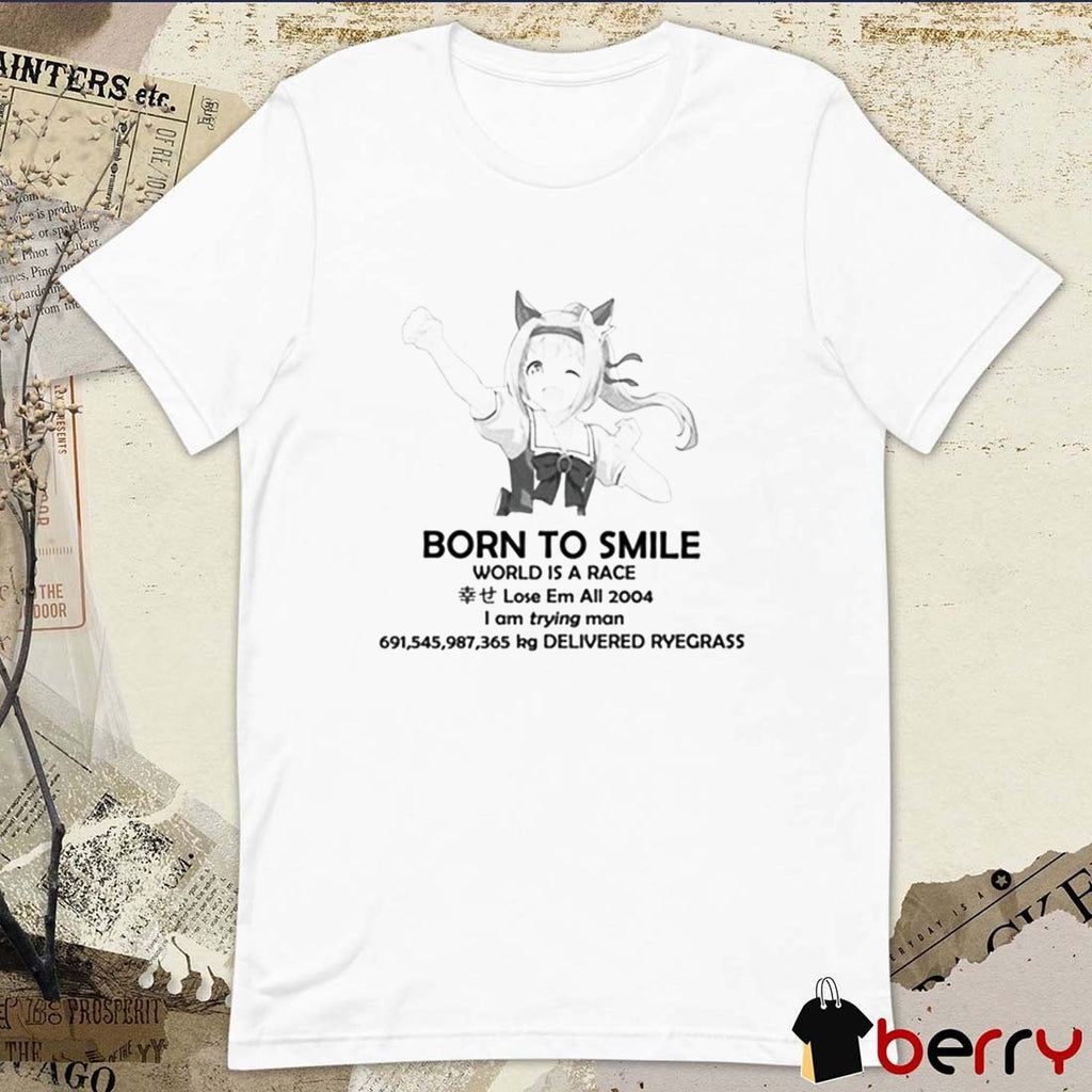 Born To Smile World Is A Race Lose Em All 2004 I Am Trying Man Delivered Ryegrass t-shirt
