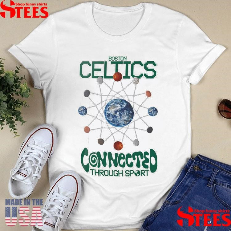 Boston Celtics Connected Through Sport Shirts