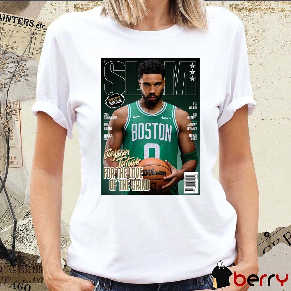 Boston Celtics SLAM Magazine – Jayson Tatum For The Love Of The Grind Poster t-shirt