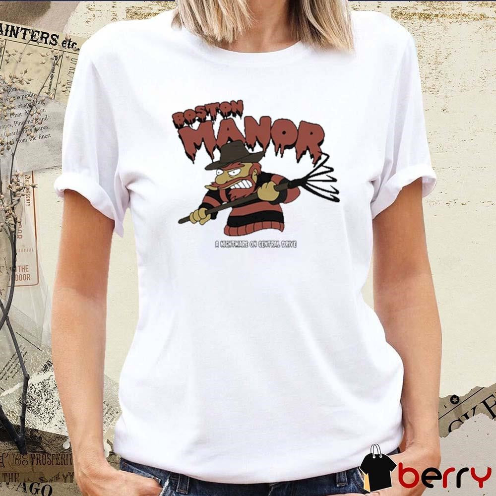 Boston Manor A Nightmare On Central Drive t-shirt