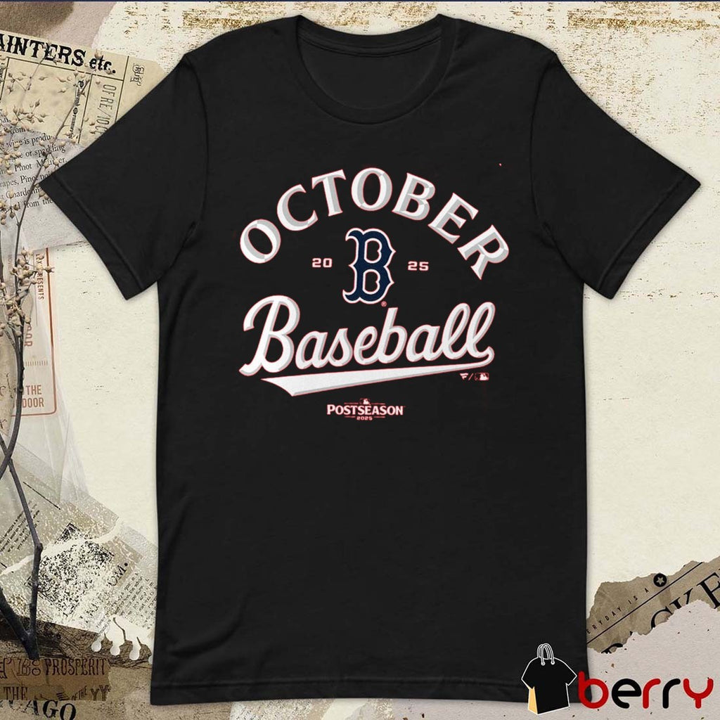 Boston Red Sox 2025 MLB Postseason October Baseball #DirtyWater Fan Gear t-shirt
