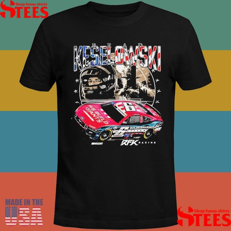 Brad Keselowski Buildsubmarines Com Patriotic Car 6 Shirts
