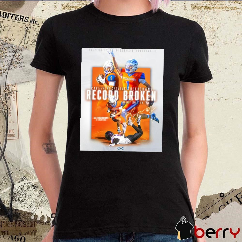 Brandt Stare Career Receiving Touchdowns Record Broken 33 Touchdowns And Counting Signature Poster t-shirt