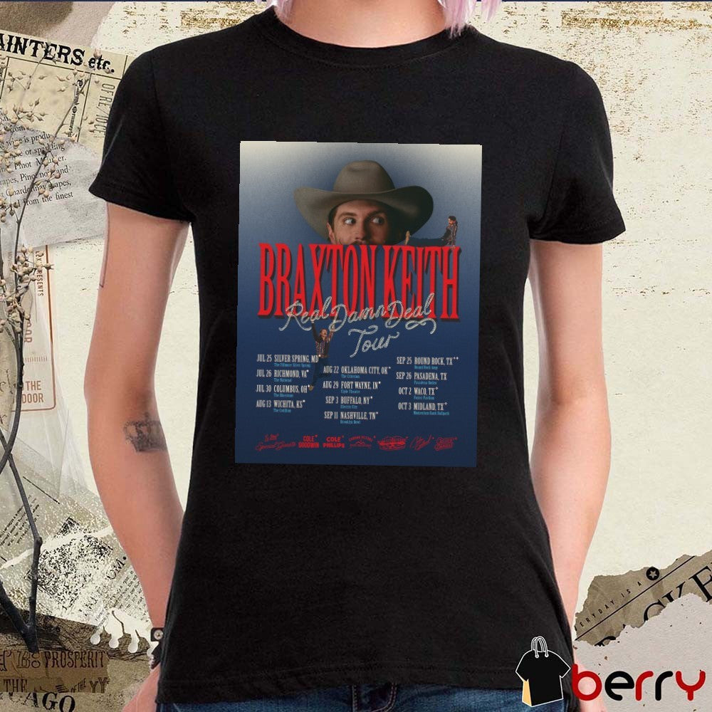 Braxton Keith Real Damn Deal Tour 2026 July 25 Silver Spring MD Poster t-shirt