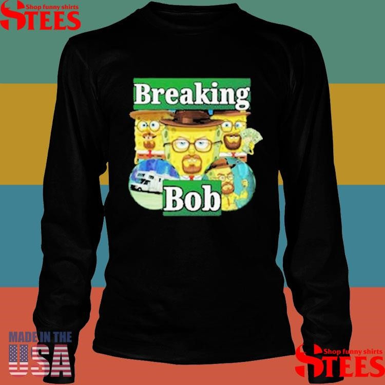 Breaking Bob T-shirt