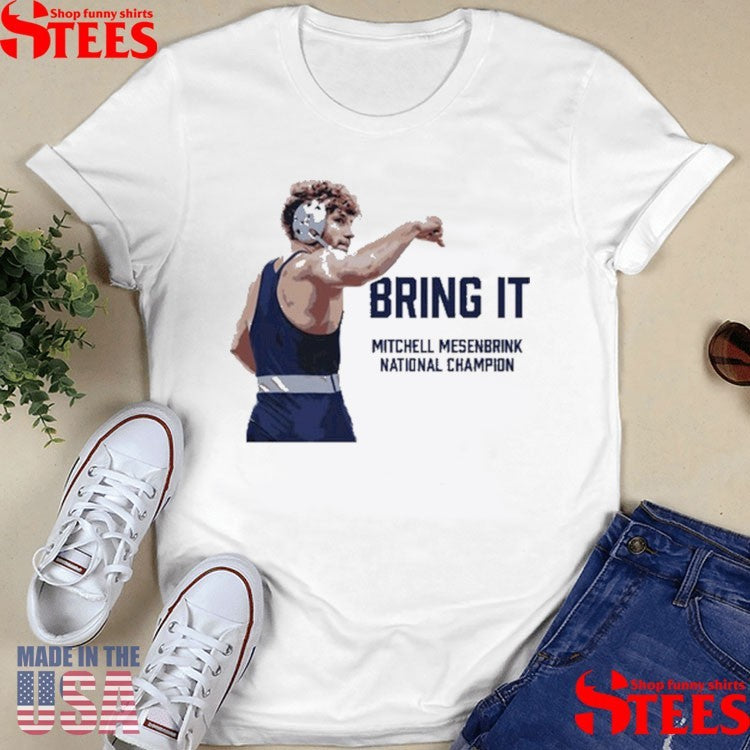 Bring It Mitchell Mesenbrink National Chamρion Shirts