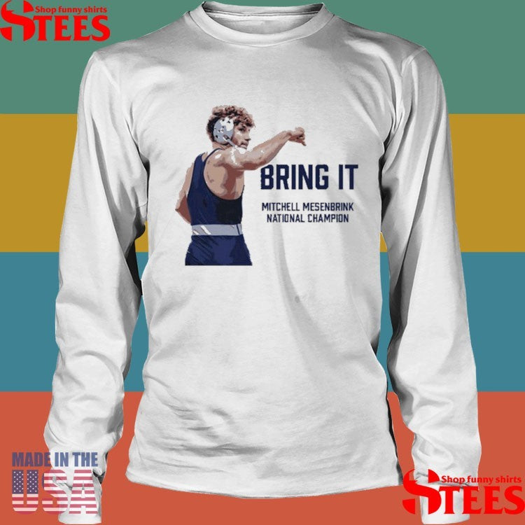 Bring It Mitchell Mesenbrink National Chamρion Shirts