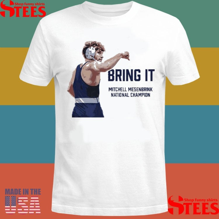Bring It Mitchell Mesenbrink National Chamρion Shirts