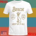 Briscoe Jackalope Live Music Good Times West Of It All Shirts