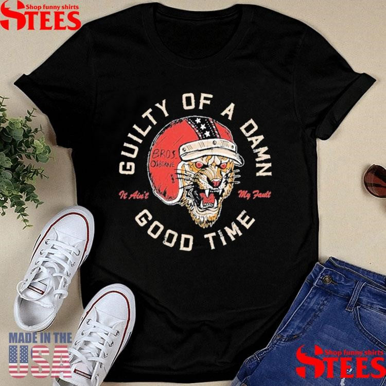 Brothers Osborne Guilty Of A Damn Good Time It Ain’t My Fault Roaring Tiger Shirts