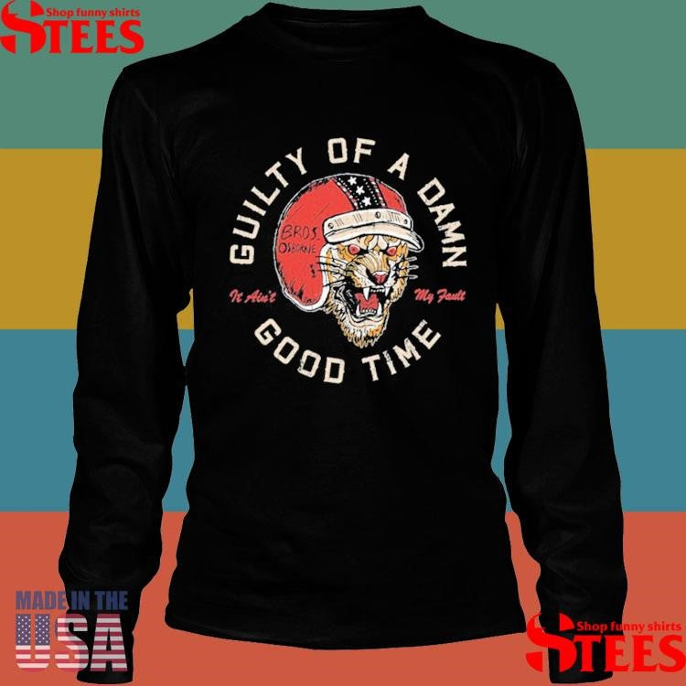 Brothers Osborne Guilty Of A Damn Good Time It Ain’t My Fault Roaring Tiger Shirts