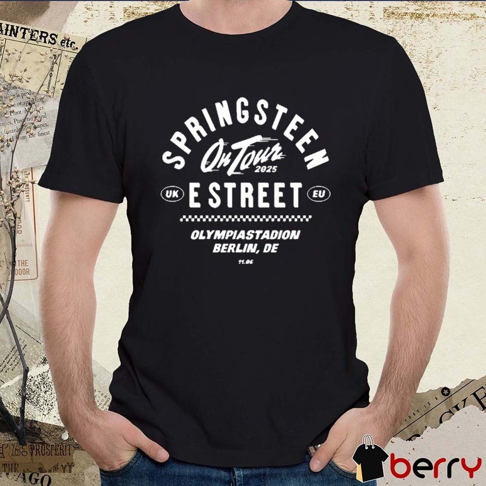 Bruce Springsteen And E Street Band On Tour June 11 2025 Olympiastadion In Berlin Germany t-shirt